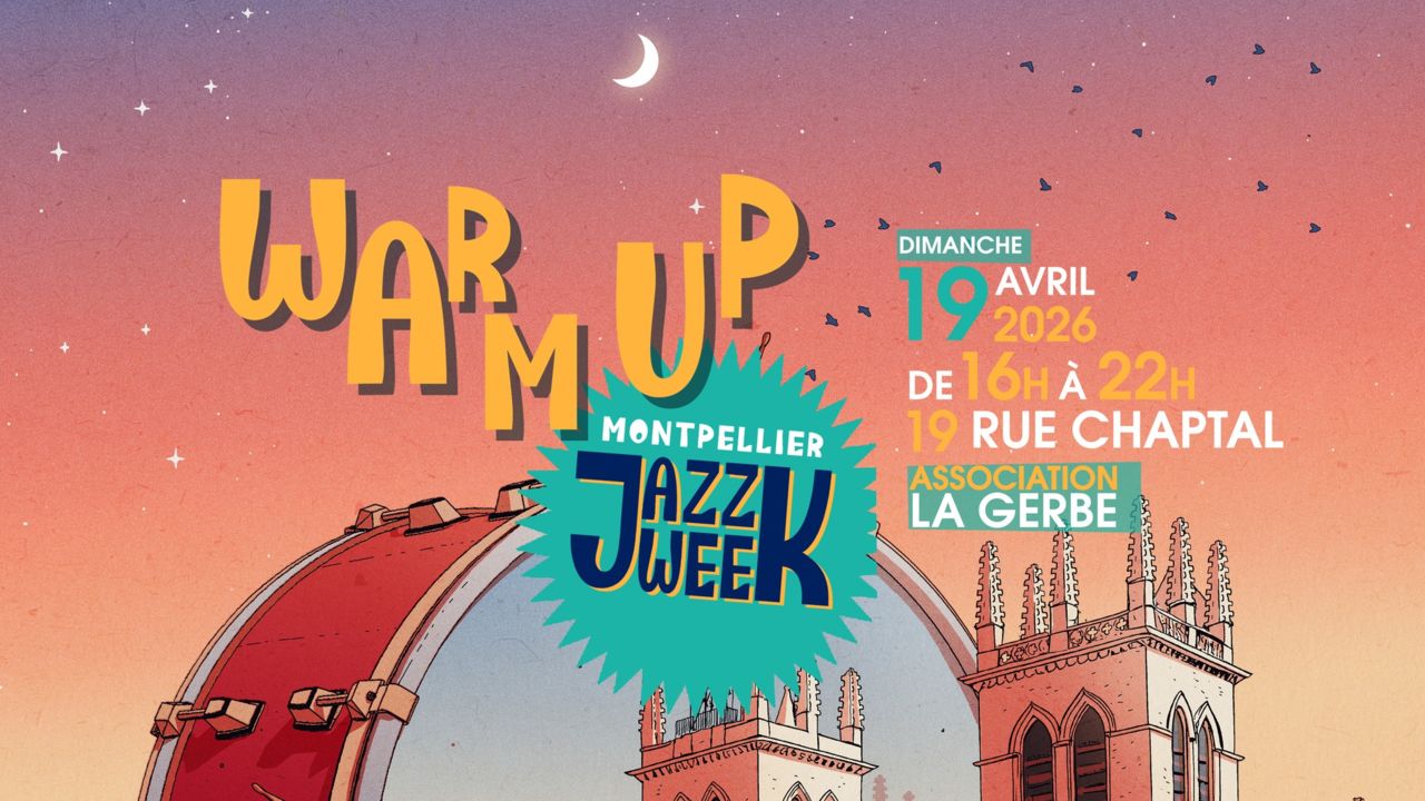 Warm Up Montpellier Jazz Week