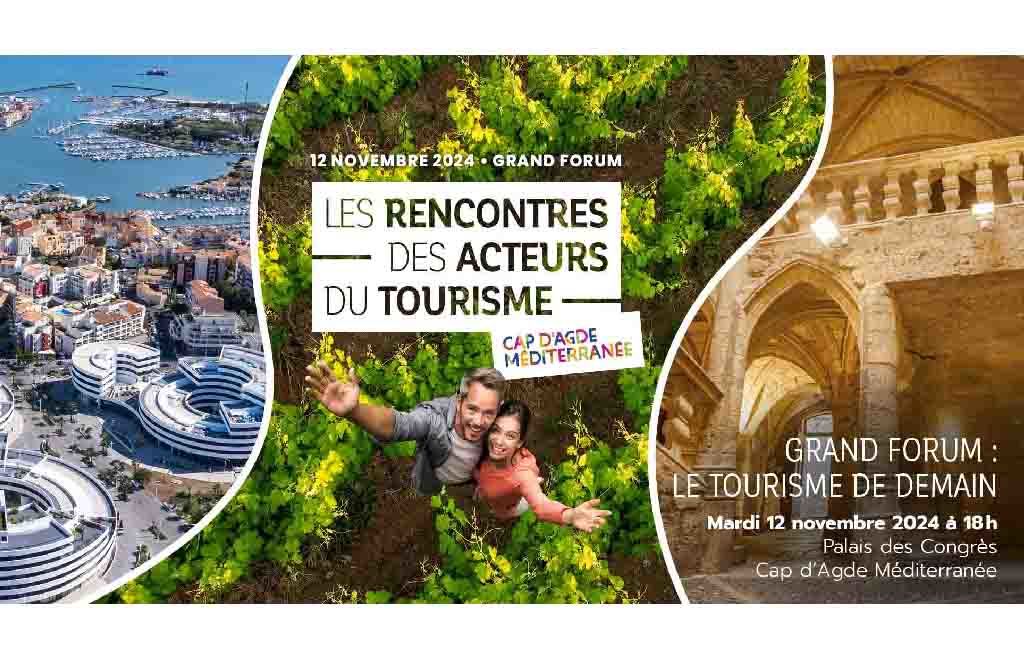 Grand forum - Le tourisme de demain - Cap d'Agde