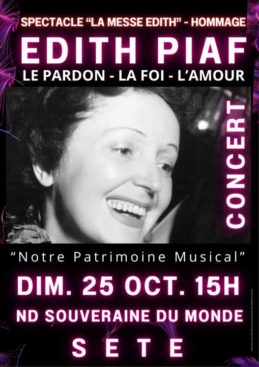 La Messe Edith Hommage Edith Piaf Concert Eglise Notre Dame Souveraine du Monde