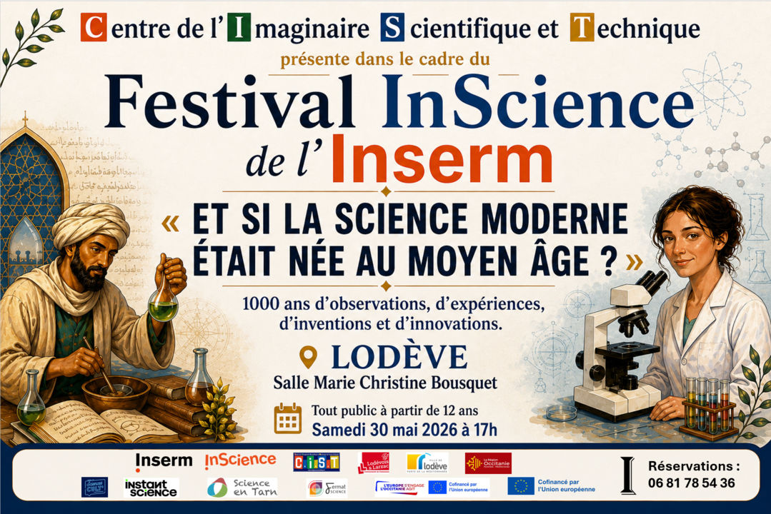 Evénement scientifique InScience de l'INSERM et Pourquoi Faire Tant d’Histoire(s) du CIST