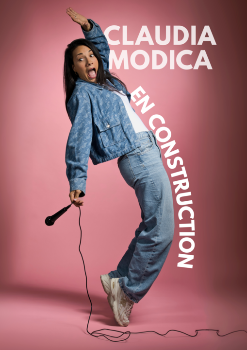 Claudia Modica En Construction One Woman Show L'Audace