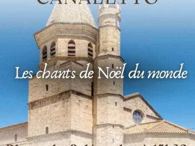 CONCERT DE NOËL AVEC CANALETTO - LES CHANTS DE NOËL... Le 8 déc 2024