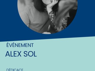 DÉDICACE ALEX SOL Le 14 déc 2024