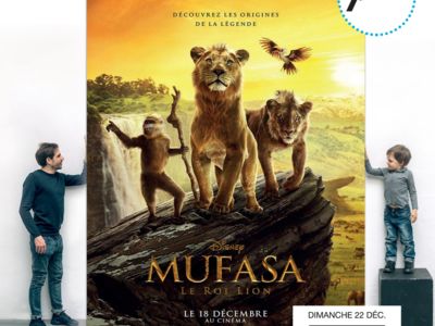 MATINÉE MAGIQUE - MUFASA : LE ROI LION Le 22 déc 2024