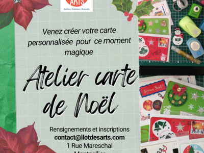 ATELIER CARTE DE NOËL - ILOT DES ARTS Du 6 au 30 nov 2024