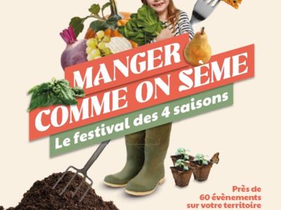 MANGER COMME ON SÈME, LE FESTIVAL DES 4 SAISONS Le 6 déc 2024