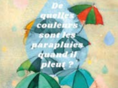 De quelles couleurs sont les parapluies quand il pleut