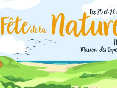 FÊTE DE LA NATURE - MAISON DES ORPELLIÈRES Du 25 au 26 mai 2024