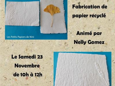 ATELIER FABRICATION DE PAPIER RECYCLÉ Le 23 nov 2024