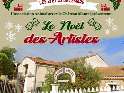 LE NOËL DES ARTISTES AU CHÂTEAU MONTEL Du 21 au 22 déc 2024