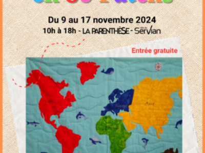 VERNISSAGE- LE TOUR DU MONDE EN 80 PATCHS- LA PARENTHÈSE-... Le 9 nov 2024