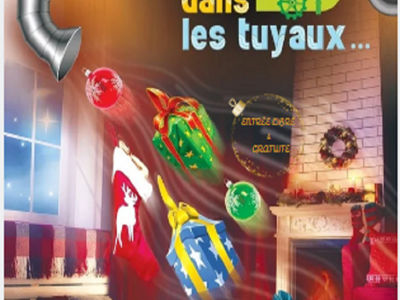 MARCHÉ DE NOËL ET SPECTACLE "NOËL DANS LES TUYAUX..." Le 7 déc 2024