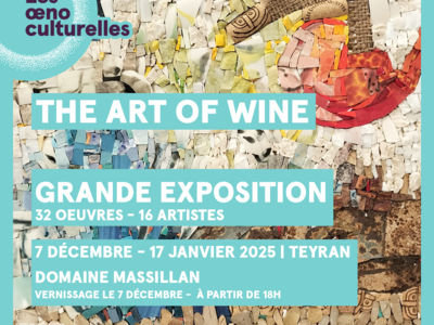 GRANDE EXPOSITION THE ART OF WINE - DOMAINE MASSILLAN Du 7/12/2024 au 17/1/2025