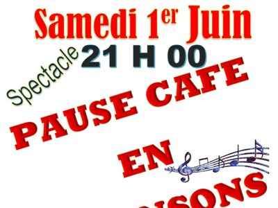 PAUSE CAFÉ EN CHANSONS Le 1 juin 2024