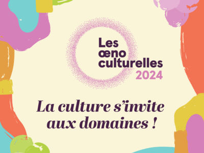 LES OENOCULTURELLES EN GRAND PIC SAINT-LOUP 2024 Du 2 avr au 30 nov 2024