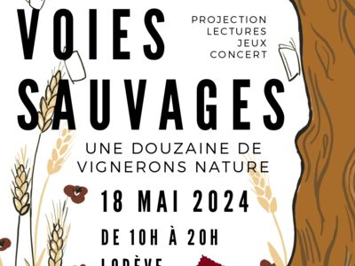 LES VOIES SAUVAGES - DÉGUSTATIONS ET ANIMATIONS Le 18 mai 2024