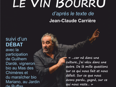 LE VIN BOURRU SPECTACLE DE JEAN CLAUDE CARRIÈRE Le 9 nov 2024