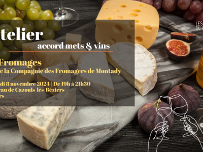 ATELIER ACCORD METS & VINS : SPÉCIAL FROMAGES Le 8 nov 2024