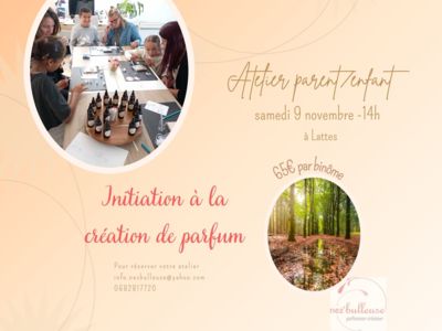 ATELIER CRÉATION DE PARFUM PARENT / ENFANT Le 9 nov 2024