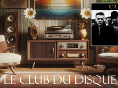 LE CLUB DU DISQUE : THE JOSHUA TREE, U2 Le 14 déc 2024