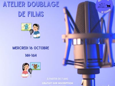 ATELIER DOUBLAGE DE FILMS - MÉDIATHÈQUE DE SERVIAN