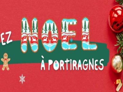 FÊTEZ NOËL À PORTIRAGNES Du 2/12/2024 au 5/1/2025