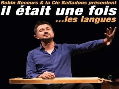 ILLUSTRE THÉÂTRE : IL ETAIT UNE FOIS...LES LANGUES Du 14 au 21 déc 2024