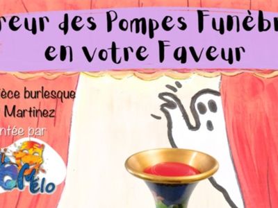 THÉATRE : ERREUR DES POMPES FUNÈBRES EN VOTRE FAVEUR Le 16 nov 2024