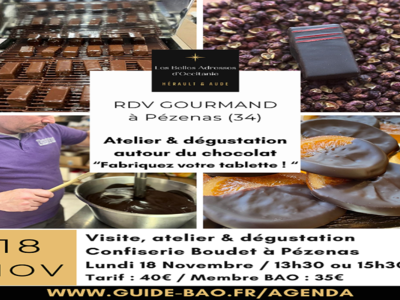 RENDEZ-VOUS GOURMAND - CONFISERIE BOUDET " ATELIER AUTOUR DU... Le 18 nov 2024