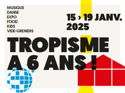 TROPISME A 6 ANS Du 15 au 19 janv 2025