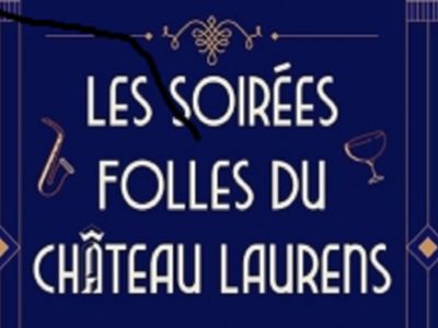 LES NUITS FOLLES DU CHÂTEAU Le 15 oct 2024