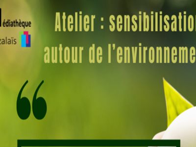 LES RENCONTRES DU VENDREDI - ATELIER ENVIRONNEMENT ET SCIENCES