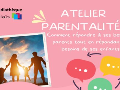 ATELIER PARENTALITÉ Le 15 mars 2025