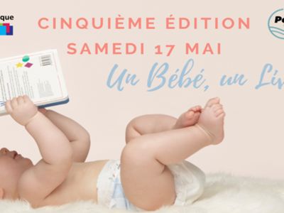 5ÈME ÉDITION "UN BÉBÉ / UN LIVRE" Le 17 mai 2025