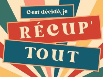 RÉCUP TOUT Le 23 nov 2024