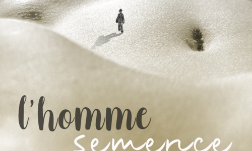 Spectacle L’homme Semence