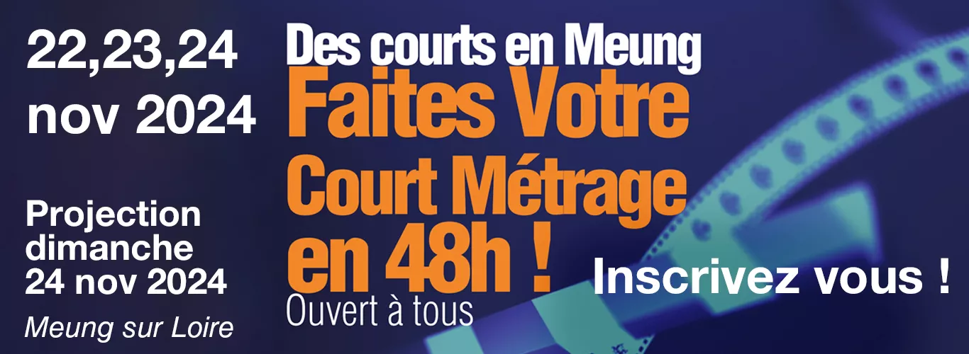 Des courts en Meung : marathon vidéo Du 22 au 24 nov 2024