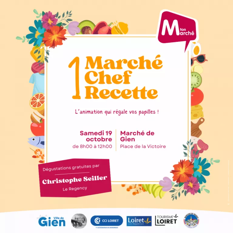 1 Marché, 1 Chef, 1 Recette sur le Marché de Gien Le 19 oct 2024