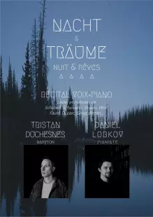 Récital « Nacht & Traüme » par Tristan Duchesnes (chant) et Daniel Lobkov (piano)
