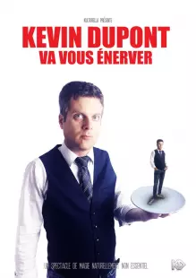 KEVIN DUPONT VA VOUS ÉNERVER