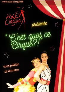 C'EST QUOI CE CIRQUE