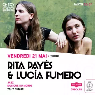 RITA PAYÉS & LUCÍA FUMERO - SAISON CULTURELLE 26/27