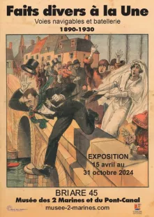 Exposition : Faits divers à la Une, voies navigables et batellerie de 1890 à 1830.