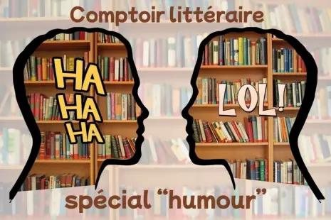 Comptoir Lectures : Romans d’humour