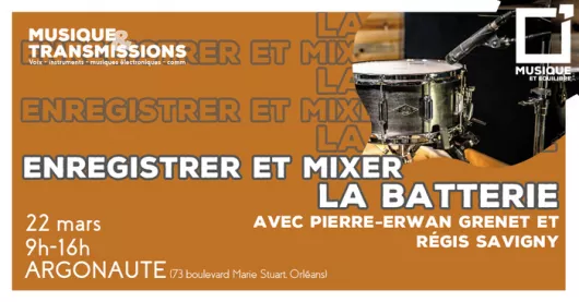 Stage - Enregistrer et mixer la batterie