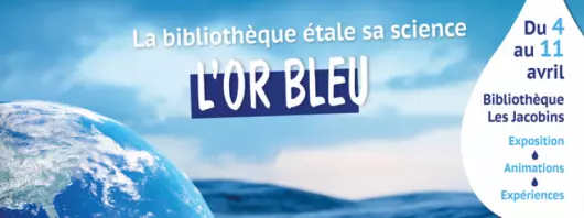 La bibliothèque étale sa science : L'Or Bleu