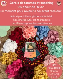 Cercle de femmes et coaching “Au coeur de l’hiver : un moment pour revenir à soi avant d’éclore”