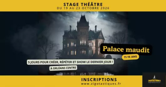 Stage 11-15 ans : Le Palace maudit – Du 19 au 23 octobre