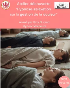 Atelier découverte hypnose-relaxation sur la gestion de la douleur chronique