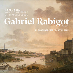 EXPOSITION / Gabriel Rabigot (1753-1834), un paysagiste pour l’École de dessin d’Orléans